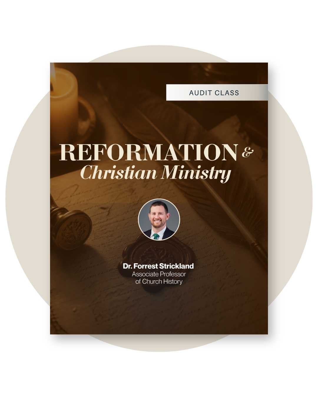 The Reformation and Christian Ministry